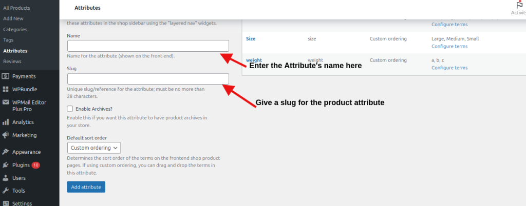 Enter the name of the WooCommerce Product attribute