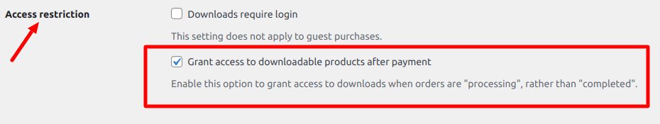 WooCommerce access restriction settings highlighting the option to grant access to downloadable products immediately after payment